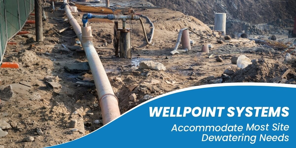 Well-point Systems Accommodate Most Site Dewatering Needs