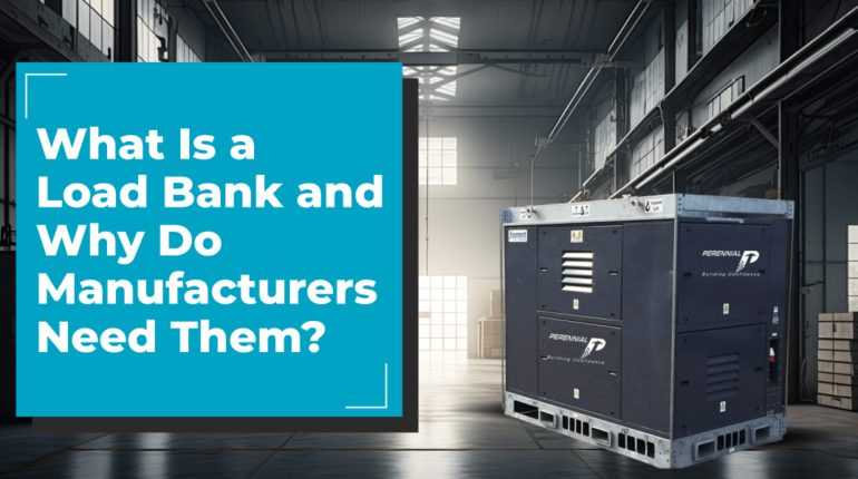 Why Do Manufacturers Need Load Bank