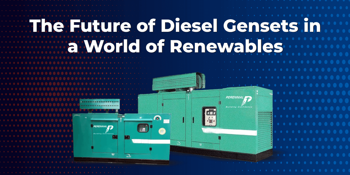 The Future of Diesel Gensets in a World of Renewables